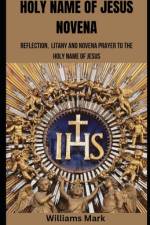 Holy Name of Jesus Novena af Williams Mark
