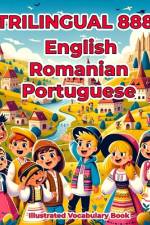 Trilingual 888 English Romanian Portuguese Illustrated Vocabulary Book af Jessica Lane