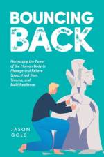Bouncing Back af Jason Gold