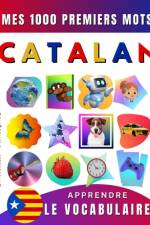 Apprendre le vocabulaire Catalan af Effie Delarosa