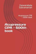 Acupressure CPR - 500th book af Easwarabala Subramanian