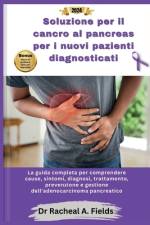 Soluzione per il cancro al pancreas per i nuovi pazienti diagnosticati af Racheal A Fields