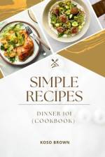 Simple Recipes af Koso Brown