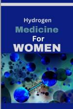 Hydrogen Medicine For Women af Freda Panam