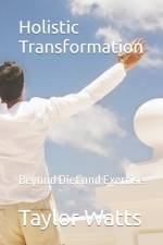Holistic Transformation af Taylor Watts