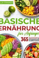Basische Ernährung für Anfänger af Zilla Cramer