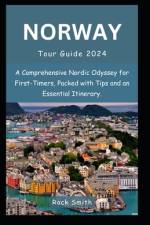 Norway Tour Guide 2024 af Rock Smith