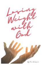 Losing Weight with God af Kim Everson