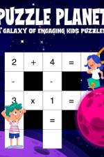 Kids basics Add subtract multiply divide Puzzles activity book kids Planet Galaxy af Ayokunle Mathew Akinbi