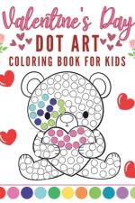 Valentine's Day Dot Art Coloring Book for Kids af Mykim Publishing