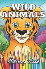 Wild Animals Coloring Book for Kids af Ardella Turner