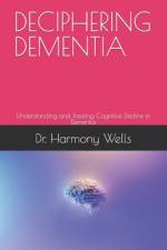 Deciphering Dementia af Harmony Wells