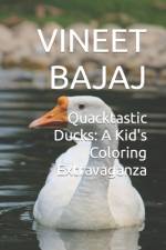 Quacktastic Ducks af Vineet Bajaj