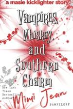 Vampires, Whiskey, and Southern Charm af Mimi Jean Pamfiloff
