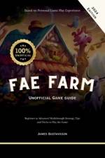 Fae Farm Unofficial Game Guide af James Gustavsson