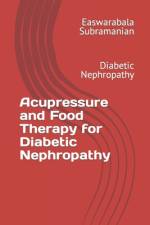Acupressure and Food Therapy for Diabetic Nephropathy af Easwarabala Subramanian