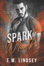 Spark of Wrath af E M Lindsey