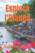 Esplora l'Olanda af Valen del Mondo