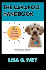 The Cavapoo Handbook af Lisa G Ivey