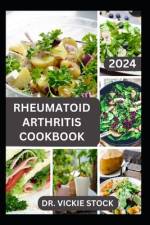 Rheumatoid Arthritis Cookbook af Vickie Stock