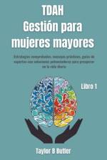 TDAH Gestión para mujeres mayores. af Taylor B Butler