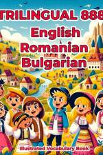 Trilingual 888 English Romanian Bulgarian Illustrated Vocabulary Book af Jessica Lane
