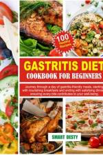 Gastritis Diet Cookbook for Beginners af Smart Desty