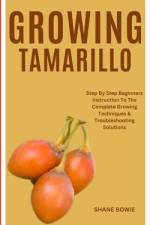 Growing Tamarillo af Shane Bowie