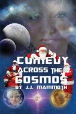 Comedy Across the Cosmos af J. J. Mammoth