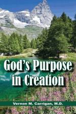 God's Purpose in Creation af Carrigan