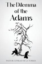 The Dilemma of the Adams af Pastor Conrad de la Torres