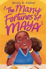 The Many Fortunes of Maya af Nicole D. Collier