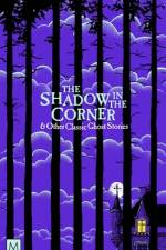 The Shadow in The Corner & Other Classic Ghost Stories af Macmillan Collector's Library