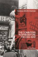 The Comintern in Spain before the Civil War af Dr Gustavo Martin Asensio
