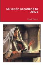 Salvation According to Jesus af Donald Werner