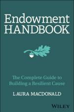 The Endowment Handbook af Laura (Benefactors LLC) MacDonald