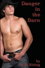Danger in the Barn af H K Kiting