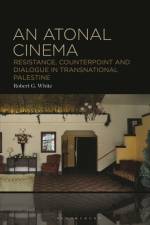 An Atonal Cinema af Robert G White
