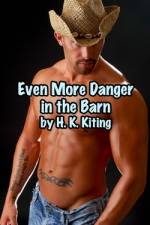 Even More Danger in the Barn af H K Kiting