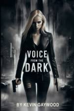 Voice From the Dark af Kevin Ian Gaywood