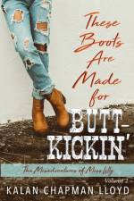 These Boots Are Made for Butt-Kickin' af Kalan Chapman Lloyd