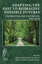 Adapting the Past to Reimagine Possible Futures af Megan J Kelly
