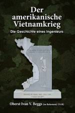 Der Amerikanische Vietnamkrieg - Die Geschichte Eines Ingenieurs af Ivan Beggs