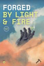 Forged by light and fire af Rommel Ortega