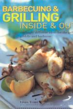 Barbecuing & Grilling: Inside and Out af Linda Tubby