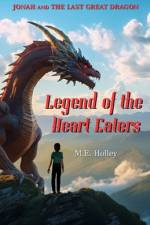 Legend of the Heart Eaters af M E Holley