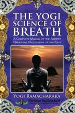 The Yogi Science of Breath