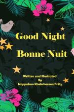 GOOD NIGHT - BONNE NUIT af NOPPAKAO KHEB FRETY