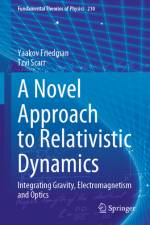A Novel Approach to Relativistic Dynamics af Yaakov Friedman