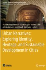 Urban Narratives: Exploring Identity, Heritage, and Sustainable Development in Cities af Mohd Fairuz Shahidan
